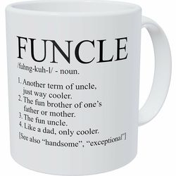 uncle, funcle like a dad 11 ounces funny coffee mug