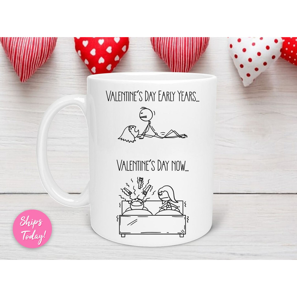 Valentine's Day Early Years and Now Mug, Funny Valentine's Mug, Naughty Valentine's Mug, Valentine's for Her, Valentine's - Bluefink.jpg