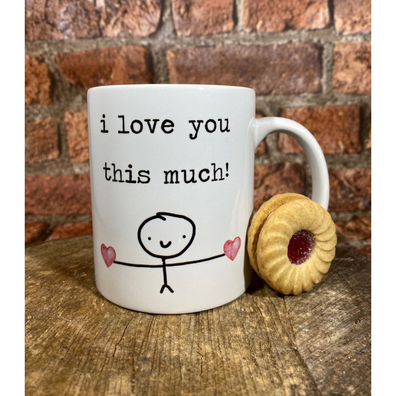 Valentines Mug with Quote I Love You This Much Gift For Him Her Cute Gift Coffee Tea - Bluefink.jpg