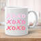 Xoxo Hugs And Kisses Mug with Quote I Love You, Valentine Mug, Happy Valentine's Day, Gift For Valentine, Just Because I Love You - Bluefink.jpg