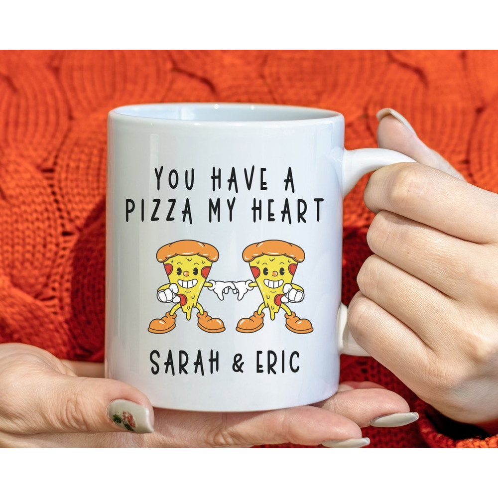 You Have A Pizza My Heart Custom Coffee Mug, Personalized Valentine Name Mug, Custom Couple Gift - Bluefink.jpg