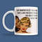 Mug - Humorous I Love you even though...jpg