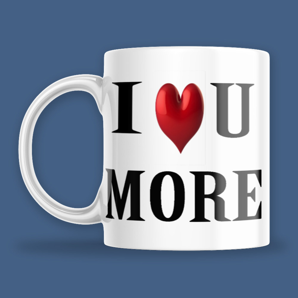 Mug - I Love You More.jpg