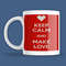 Mug - Keep Calm And Make Love.jpg