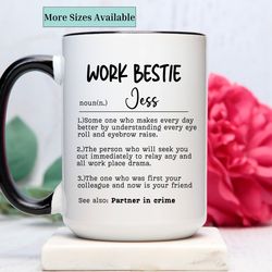 personalized work bestie mug,custom work bestie cup,gift for colleague,coworker gift,gift for friend at work,work bestie