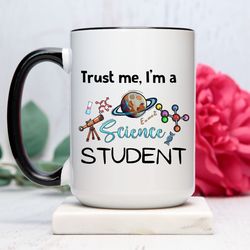 student science mug, science lover gift, college student gift, science lover cup, science student coffee cup, funny sc