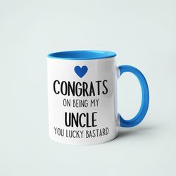 congrats on being my uncle mug - congratulations - birthday present - family gift - gift for uncle - funny gift - best u