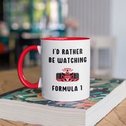 formula 1 inspired mug - f1 fan - id rather be watching formula 1 - gift for f1 fan - gift for partner - motor racing gi