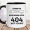 Funny coffee lover mug - 404 error mug, funny computer issue, cute ceramic mug, gift mug for friend on birthday, holiday gift mug.jpg