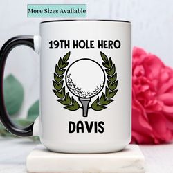 personalized golf coffee mug,19th hole hero,custom golf lover coffee cup,golfing gift,golf gifted,gift for golfer,golf g