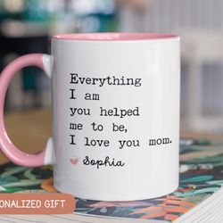 mom gifts from daughter,  mothers day gift idea, mom coffee mug, mom tea cup, gift for mom personalized, customized moth