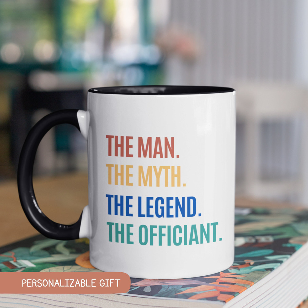 Officiant Proposal Mug, Wedding Officiant Mug Marriage Officiant Gift, Ordained Minister Mug, Wedding Gift for Officiant The Man Myth Legend.jpg