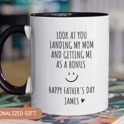 personalized stepdad fathers day mug, bonus dad mug, mug for step dad, funny gift for dad, look at you bonus dad, gift