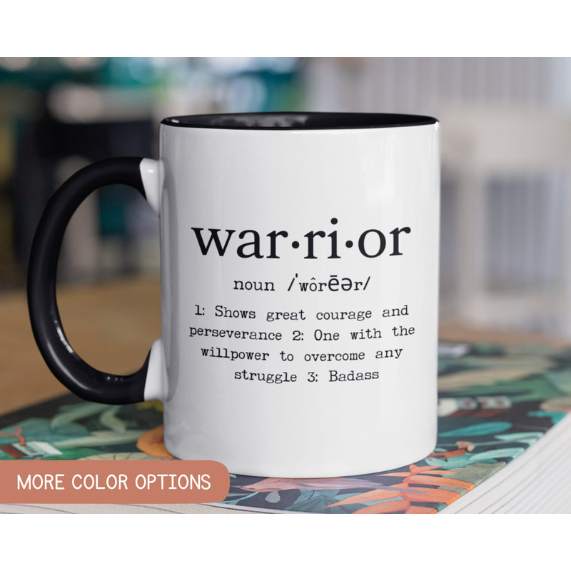 Warrior - Warrior Gift, Alcoholics Anonymous, Alcohol Addiction, Breast Cancer Support, Cancer Fighter Gift, Cancer Survivor Mug Gift.jpg