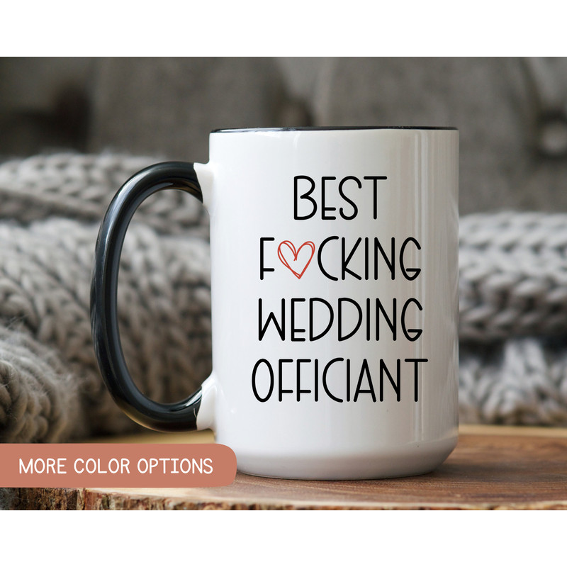 Wedding Officiant Gift, Best Wedding Officiant Coffee Mug, Best Fucking Wedding Officiant Ever, Bridal Party Gift for Wedding Officiant.jpg