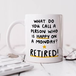 happy on a monday mug personalised mug, funny retirement gift, for dad, mum, work friend, boss, leaving job gift