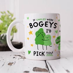 if uncles were bogeys id pick you mug   funny uncle mug, uncle gift, birthday gift, best uncle mug