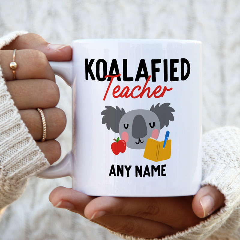 Koalafied Teacher Mug - Personalised Gift, Graduation Gift For New Teacher, Congratulations Gift, Best Teacher Gift.jpg