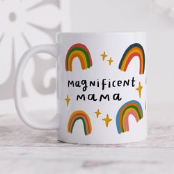 magnificent mama mug mum mug, new mummy gift, friendship gift, for her, birthday gift, thank you gift mug, personalise