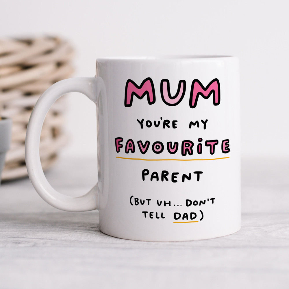 Mum You're My Favourite Parent Mug - Funny Personalised Birthday Gift,  Best Mum Gift.jpg