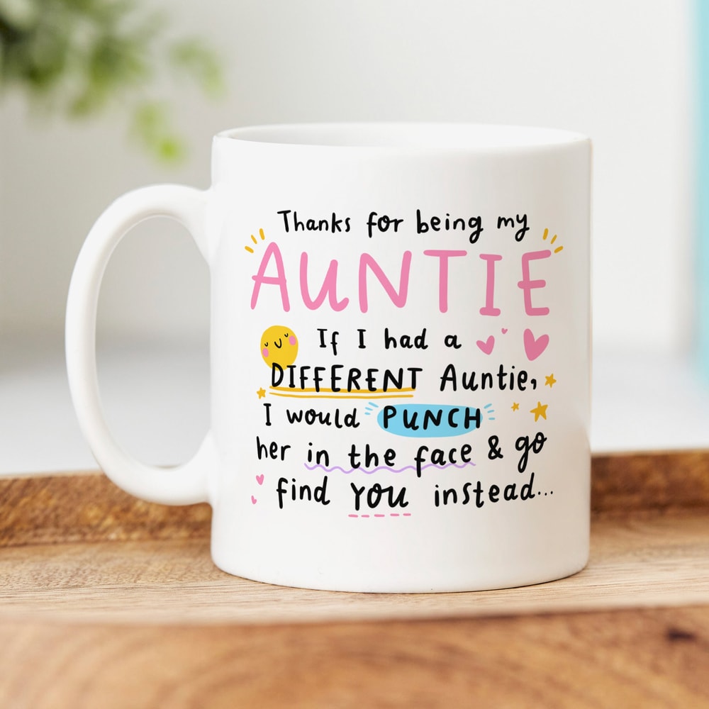 Personalised Auntie Mug, Thanks For Being My Auntie, Funny Gift, Birthday Gift, Christmas Gift, If I Had A Different Auntie.jpg