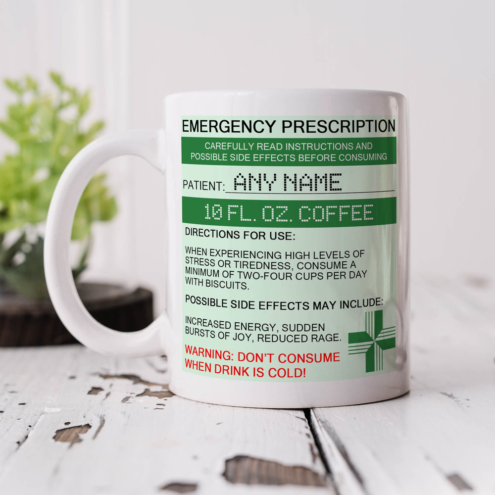 Prescription Coffee Mug, Personalised Gift, Funny Gift.jpg