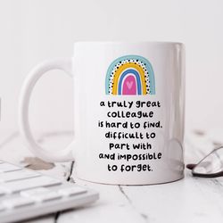 truly great colleague is hard to find mug personalised gift, rainbow thank you gift, work friend, leaving work, reti