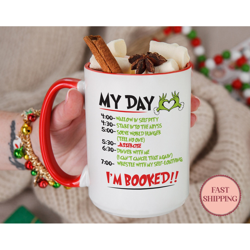 My Day I'm Booked Christmas Mug, Funny Christmas Schedule Funny Mug, Winter Holiday Coffee Cup, Christmas Gift Mug, (MU-122 Day) 1.jpg