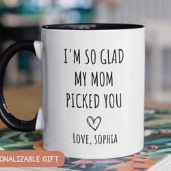 im so glad my mum picked you gift, funny birthday mug for stepdad, custom step dad merry gift from step kids, funny step