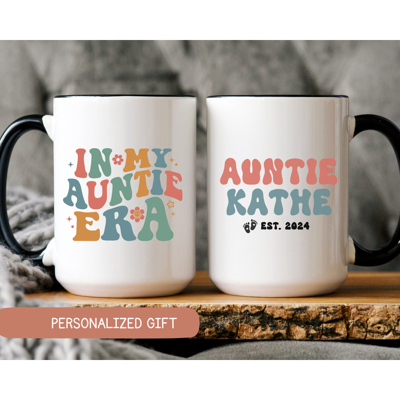 In My Auntie Era Mug, Custom New Auntie Gift , Custom Gift for Aunts, Favorite Aunt Mug, Aunt Gift from Niece, Auntie Pregnancy Announcement.jpg