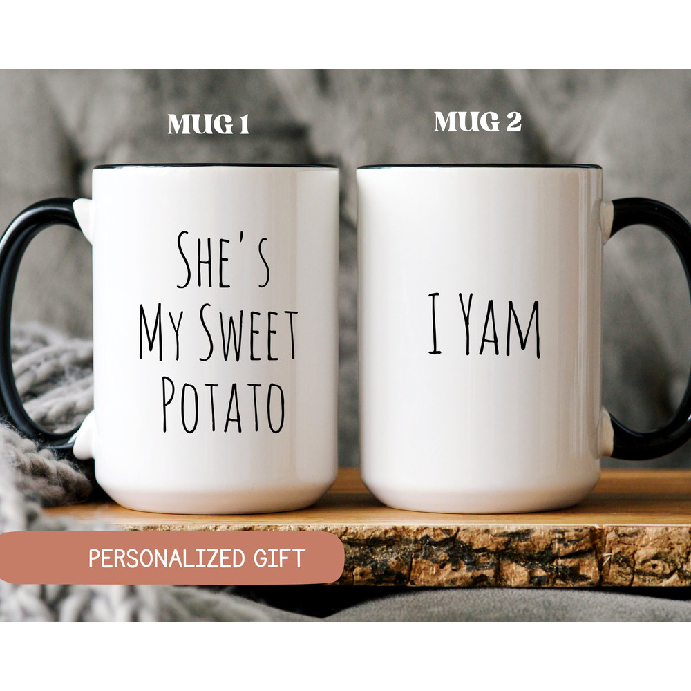 She's My Sweet Potato Mug, I Yam Mug, Couple Valentine's Day Matching Mugs, Couples Thanksgiving Gift,  Funny Husband & Wife Anniversary Mug.jpg