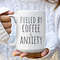 Fueled By Coffee and Anxiety Mug, Coffee and Anxiety Gifts, Coffee Addict Gift for Mom, Gift For Her, Coffee Gift for Him, Mental Health Mug.jpg