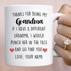 personalized grandma gift for grandma mug, thanks for being my grandma cup, birthday christmas gift from grandkids great
