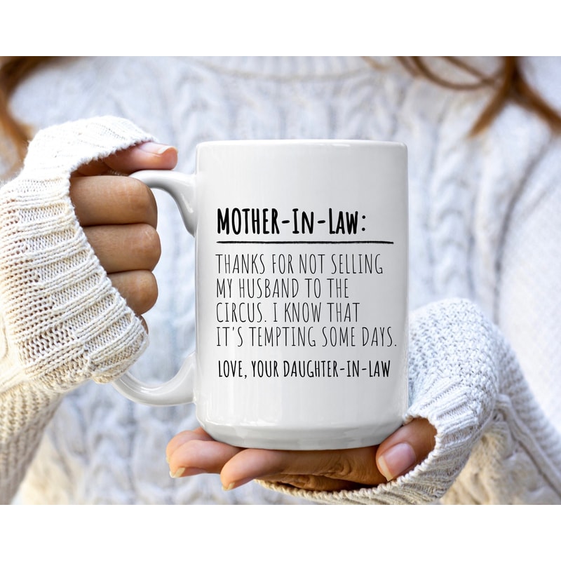 Personalized Mother in Law Gift from Daughter in Law Mug Wedding Gift Thanks for Not Selling My Husband To The Circus Bonus Mom Coffee Mug.jpg