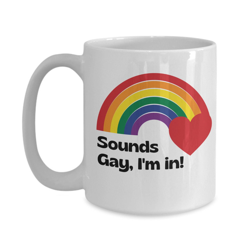 Sounds Gay Im In Gay Pride Mug Gay Bachelor Party Gift for Gay Couple LGBTQ Pride LGBT Rainbow Mug Pride Month Trans Transgender Lesbian Mug.jpg