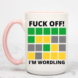 wordle mug wordle gifts for wordle fan coffee mug for word puzzle lovers funny wordle birthday gift fuck off im wordling