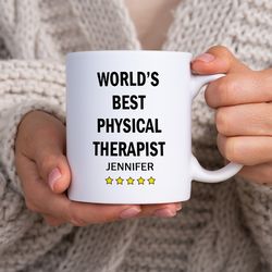 custom name worlds best physical therapist mug  coffee tea mugs best gifts for physical therapist  personalized mugs wit