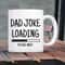 Dad Joke Loading Mug, Dad Gift from kids, Dad Gift from mom, Dad gift, Fathers Day Mug, New Dad Gift, Gift for Fathers Day, Mug for dad, mug.jpg