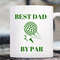 Fathers Day Mug, Funny Dad Golf Coffee Cup, Golfers Mugs With Sayings, Funny Work Mug, Coffee Mug For Dad, Best Dad By Par, Golf Ball Mug.jpg