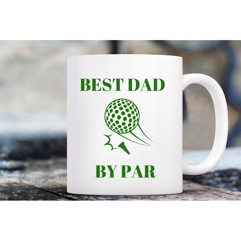 Fathers Day Mug, Funny Dad Golf Coffee Cup, Golfers Mugs With Sayings, Funny Work Mug, Coffee Mug For Dad, Best Dad By Par, Golf Ball Mug.jpg