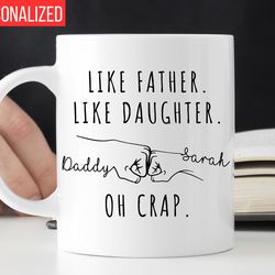 like father like daughter mug, dad gift from daughter, personalize gift for dad from daughter, fathers day gift from dau