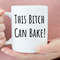 This Bitch Can Bake Coffee Mug, Hostess Gift, Funny Bakers Gift, Gift for Baker, Pastry Chef Gift, Baking Mug, Funny Baker Mug, Pastry Chef.jpg