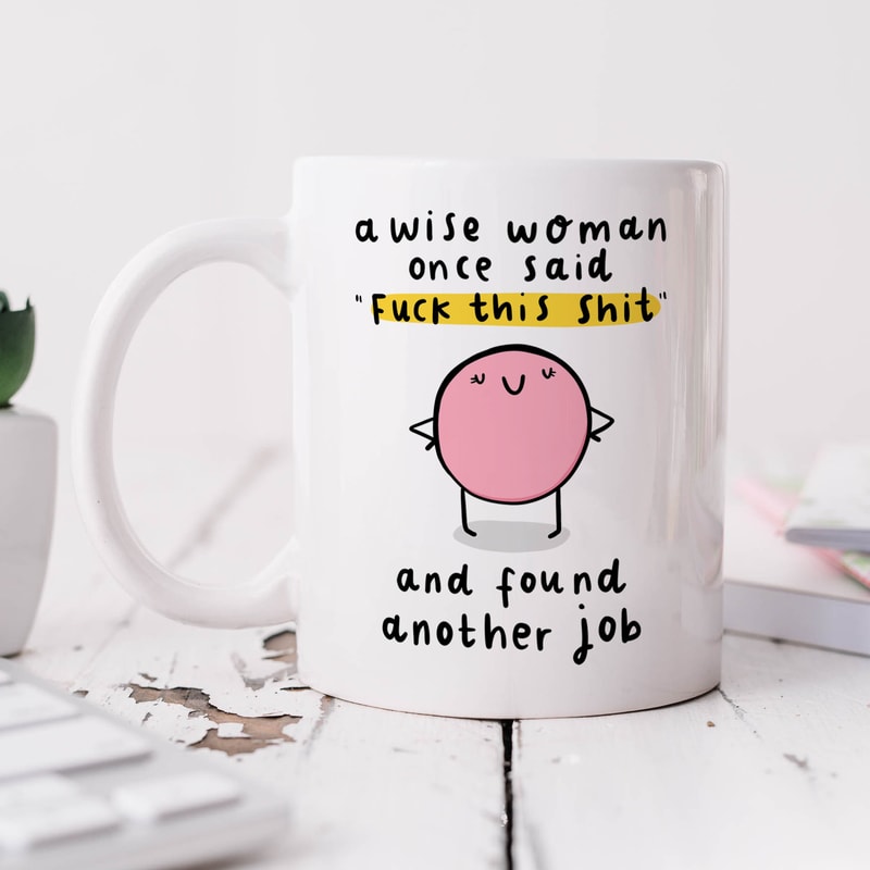 A Wise Woman Found Another Job Mug - Personalised Gift, Funny Congratulations Gift, New Job, Leaving Work, For Friend, Colleague.jpg