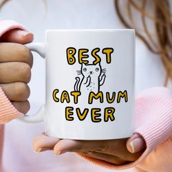 best cat mum ever mug   personalised gift, funny mug, from the cat from cats, cat mum, birthday gift, mothers day, fur b