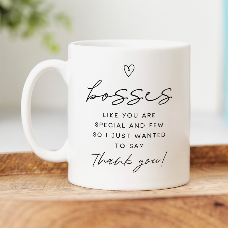 Bosses Like You Are Special And Few Mug - Personalised Boss Gift, Thank You Gift, Best Boss Gift, Work, Office Gift.jpg