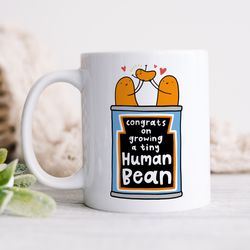 congrats on growing a tiny human bean mug funny personalised pregnancy gift, new baby, for new mum, new dad