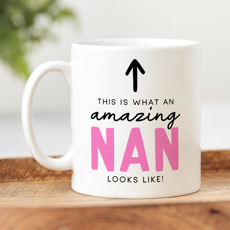 Funny Nan Mug, This Is What An Amazing Nan Looks Like - Personalised Gift, Birthday Gift, Best Nan Gift.jpg