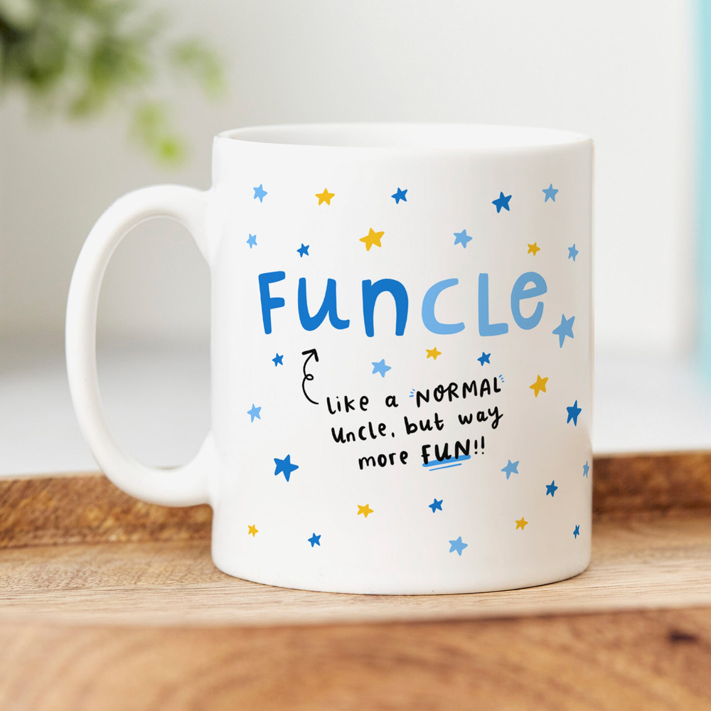 Funny Uncle Mug, Funcle, Like A Normal Uncle But More Fun, Uncle Gift.jpg