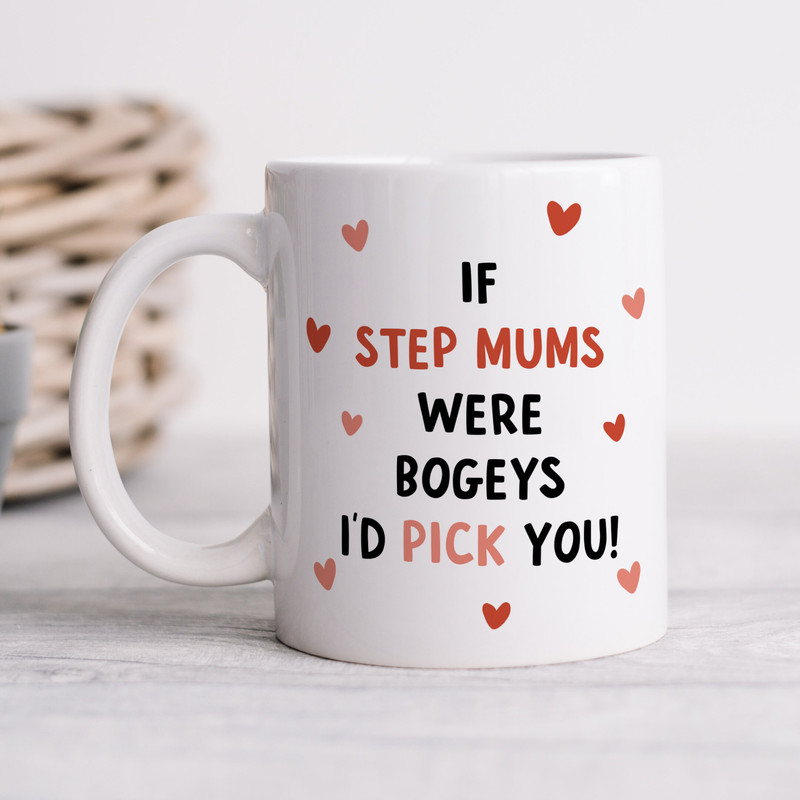 If Step Mums Were Bogeys Mug - Funny Step Mum Gift, Birthday Gift, Mother's Day Gift.jpg