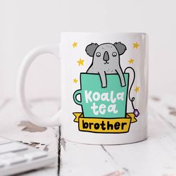 koala tea brother mug personalised gift, birthday gift, christmas gift, best brother gift
